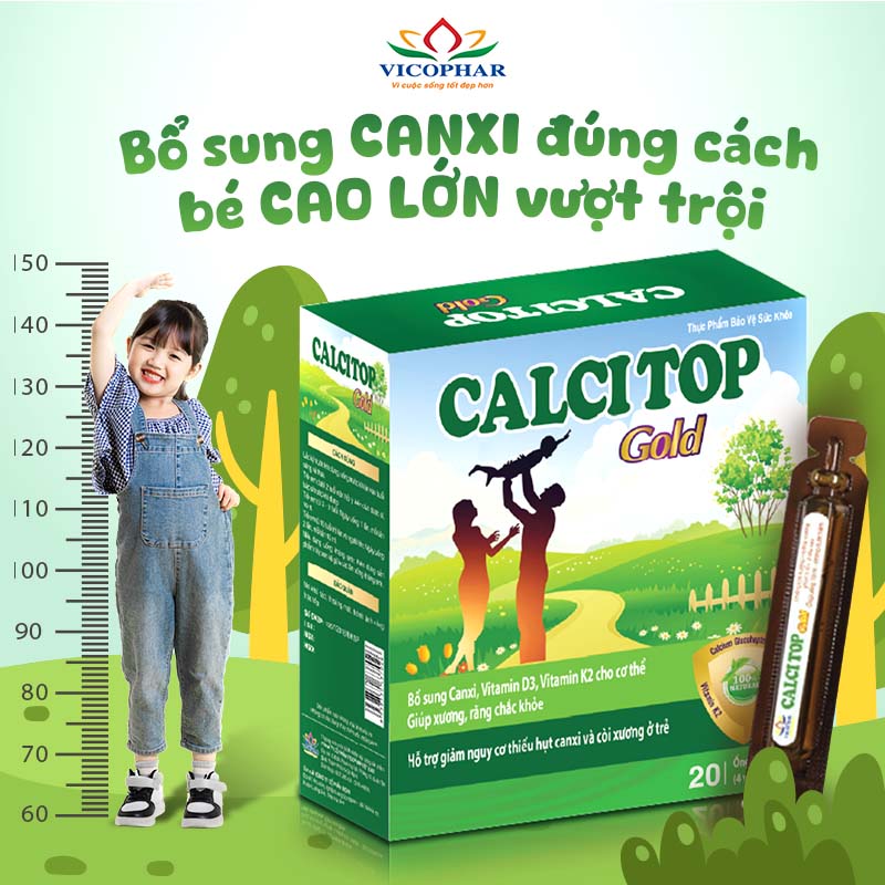 Bổ sung Canxi D3k2 cho bé cao lớn bằng với Calcitop Gold